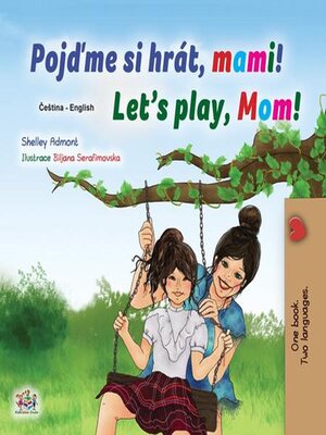 cover image of Pojďme si hrát, mami! (Let's Play, Mom!)